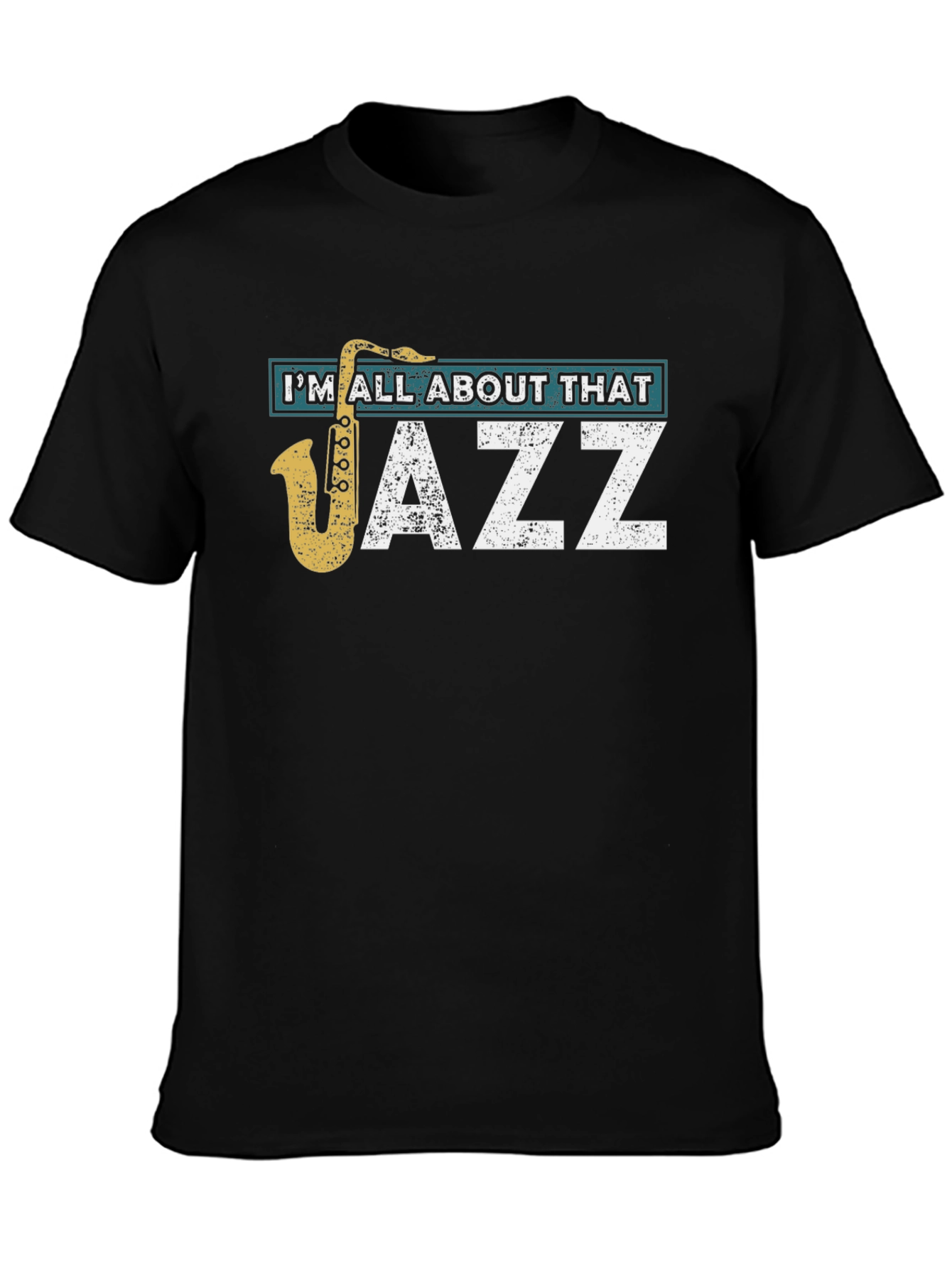 Im All About That Jazz Black T-Shirt