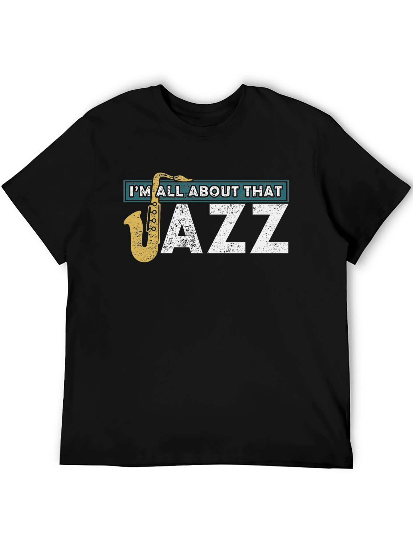 Im All About That Jazz Black T-Shirt