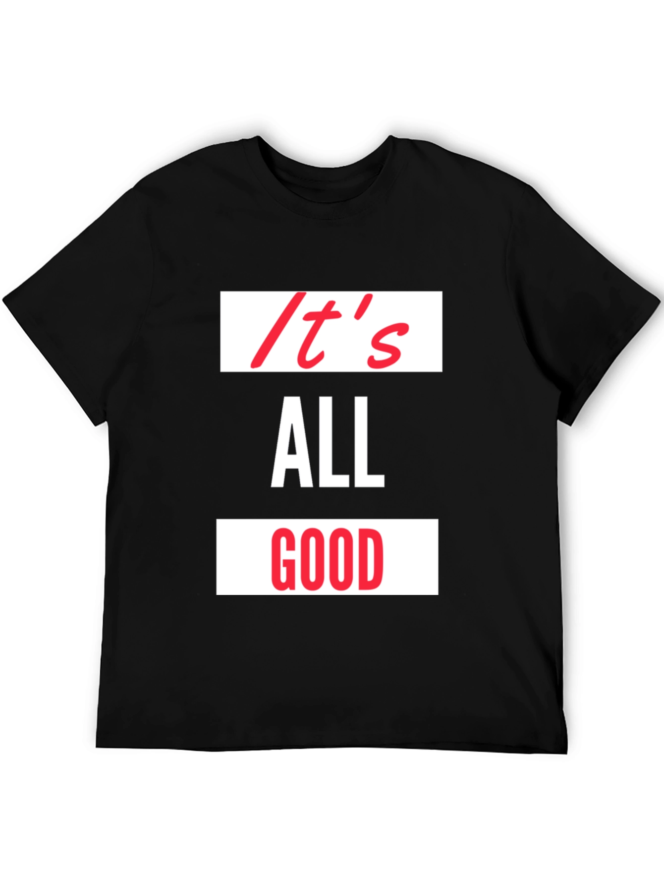 Its All Good Graphic Tee - Black Casual Shirt
