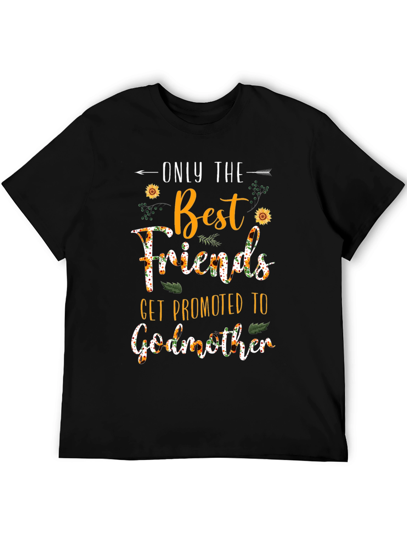 Best Friends Get Promoted to Godmother T-Shirt