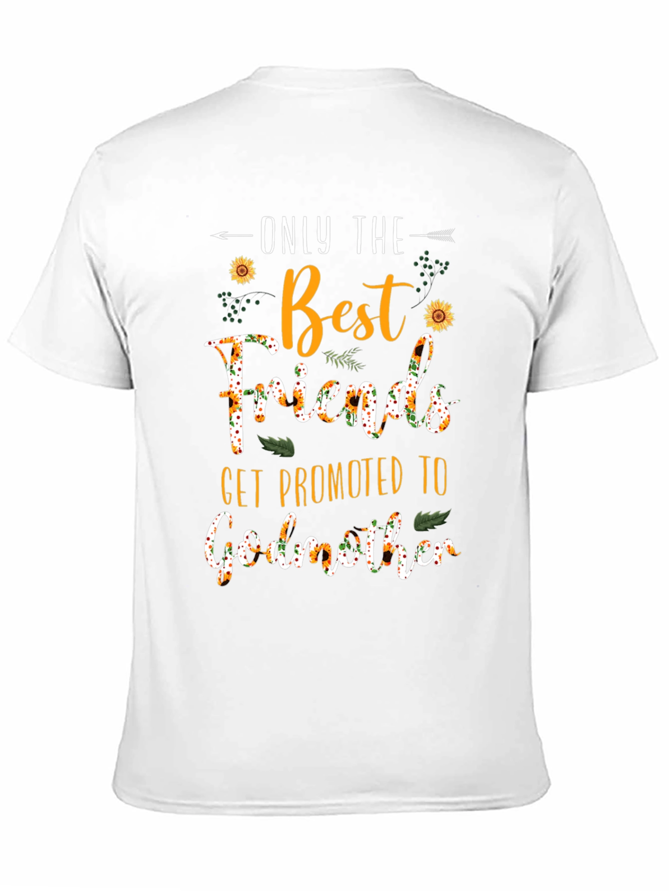 Best Friends Get Promoted to Godmother T-Shirt