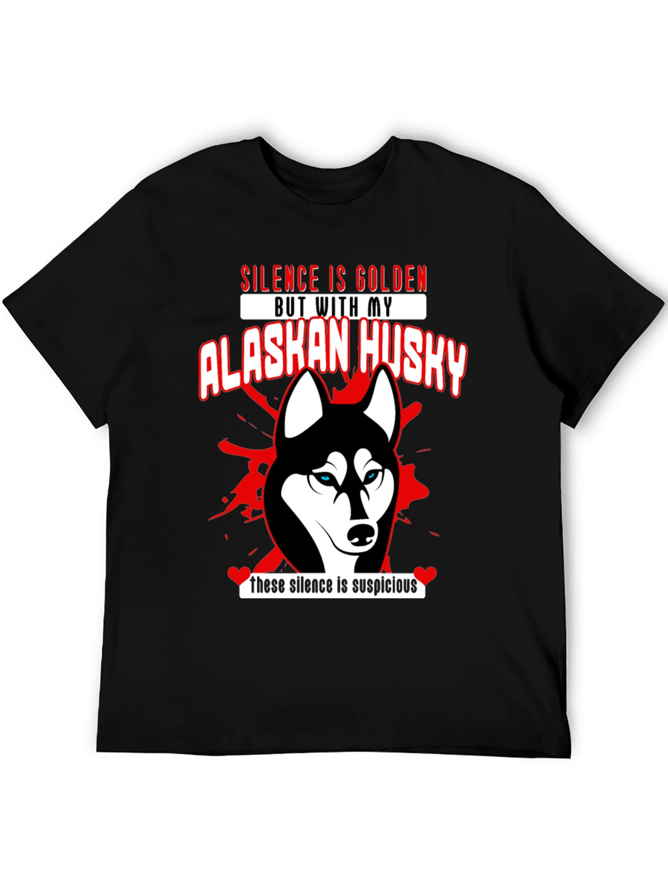 Silence is Golden Alaskan Husky T-Shirt