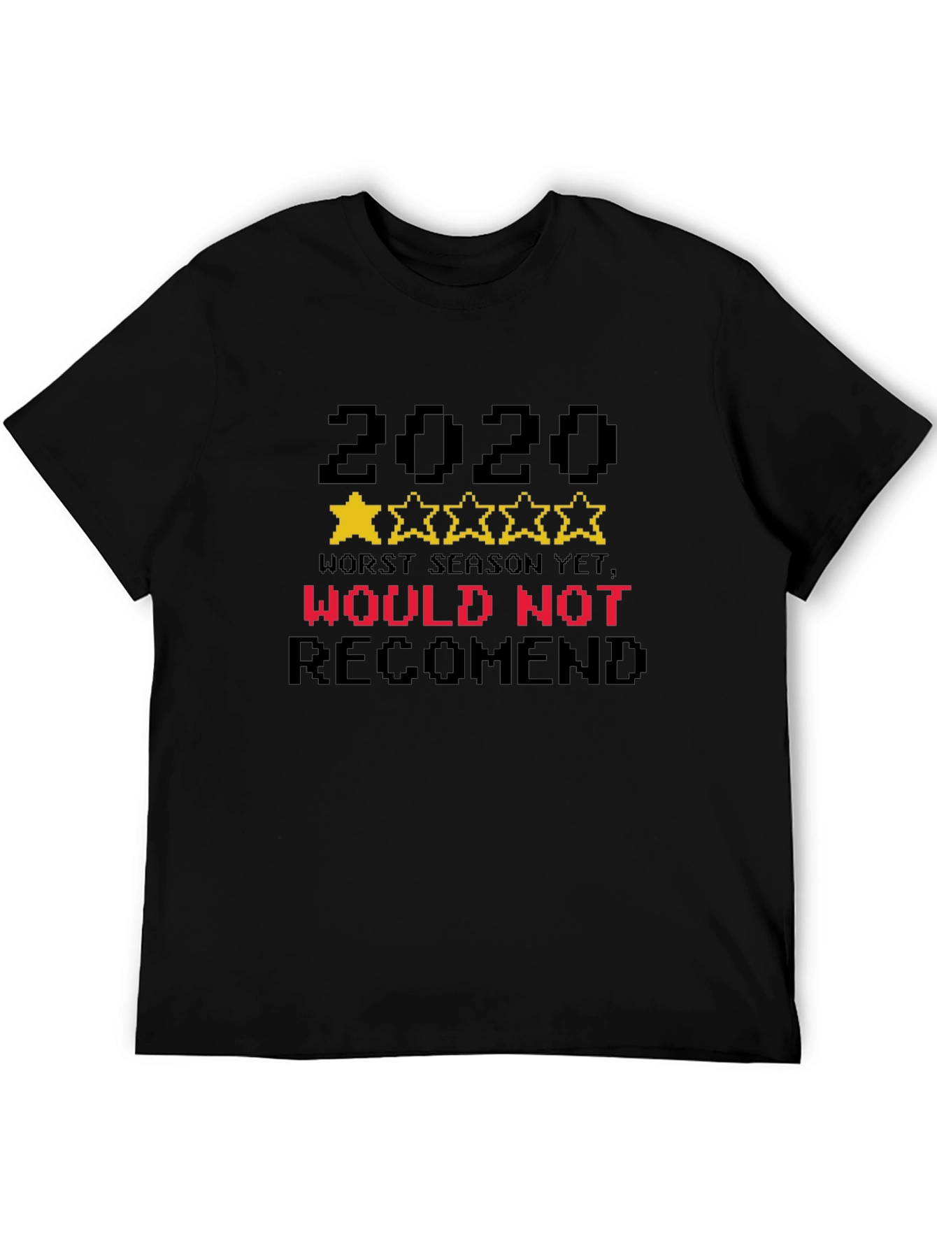 2020 One-Star Review T-Shirt - Would Not Recommend