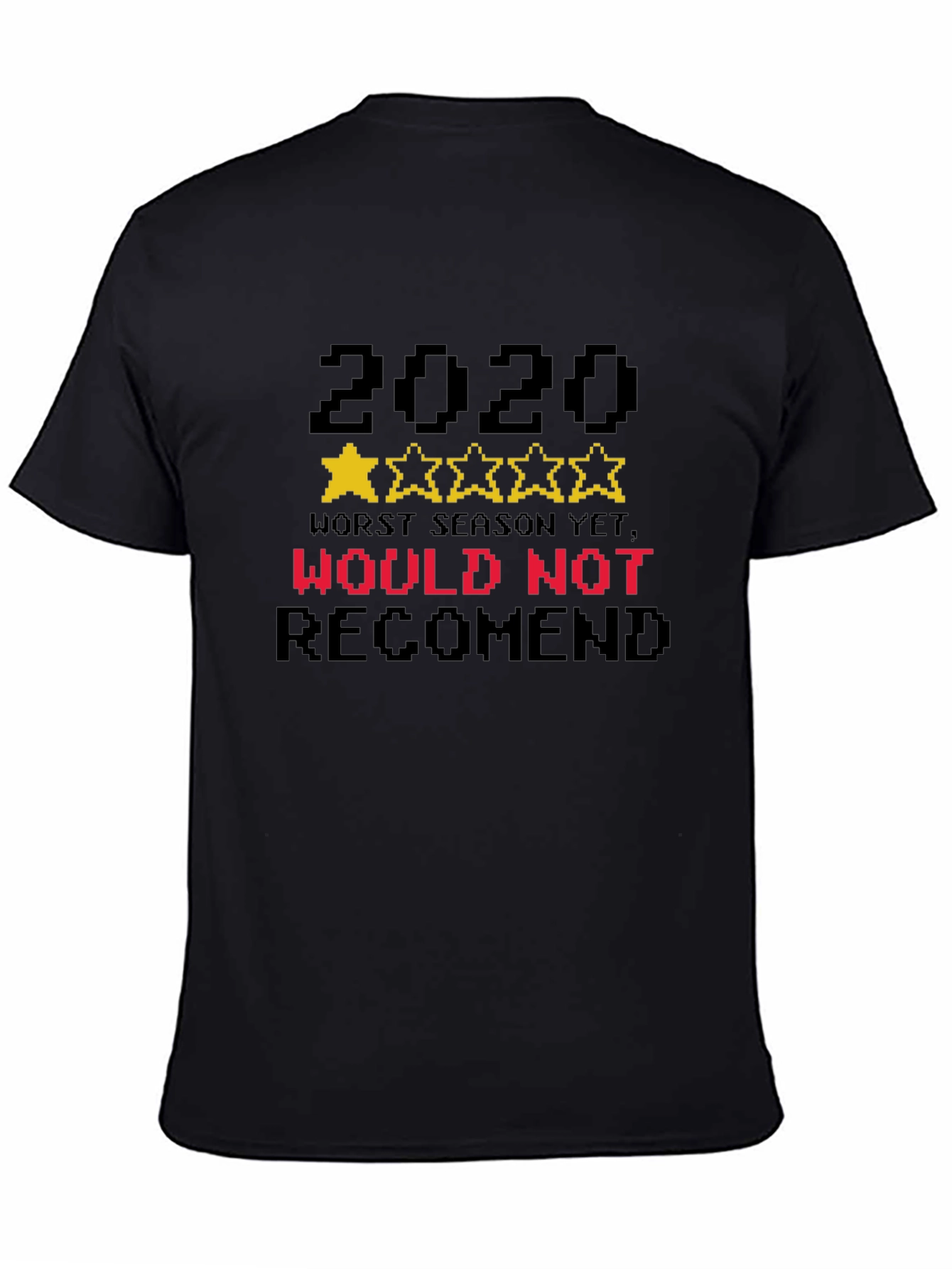 2020 One-Star Review T-Shirt - Would Not Recommend