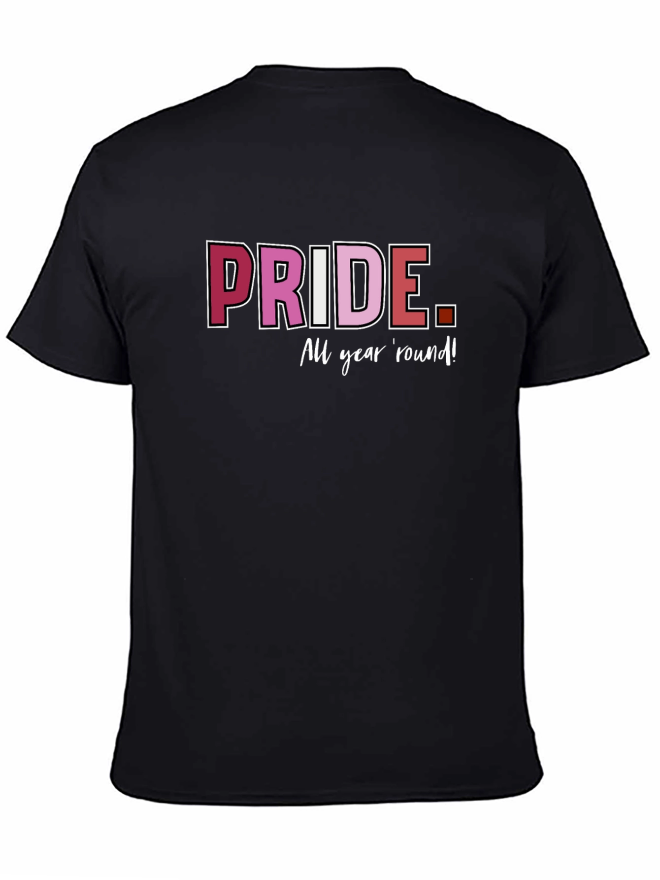 Pride All Year Round T-Shirt
