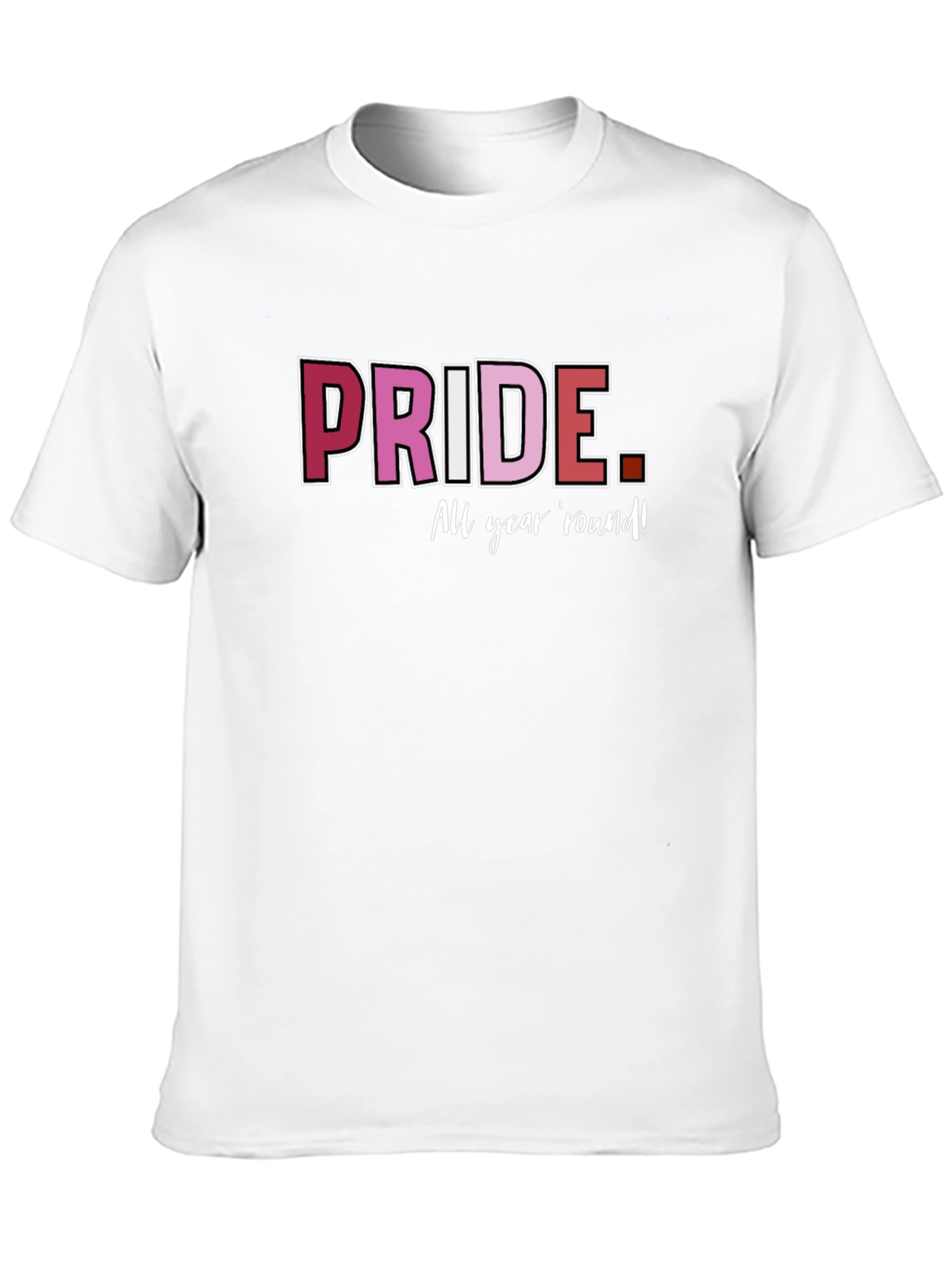 Pride All Year Round T-Shirt