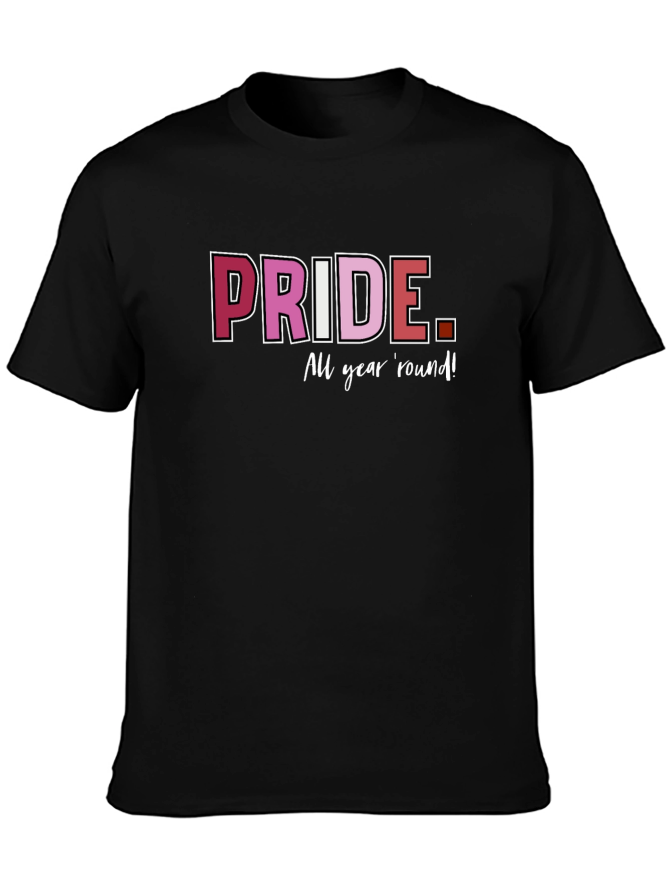 Pride All Year Round T-Shirt