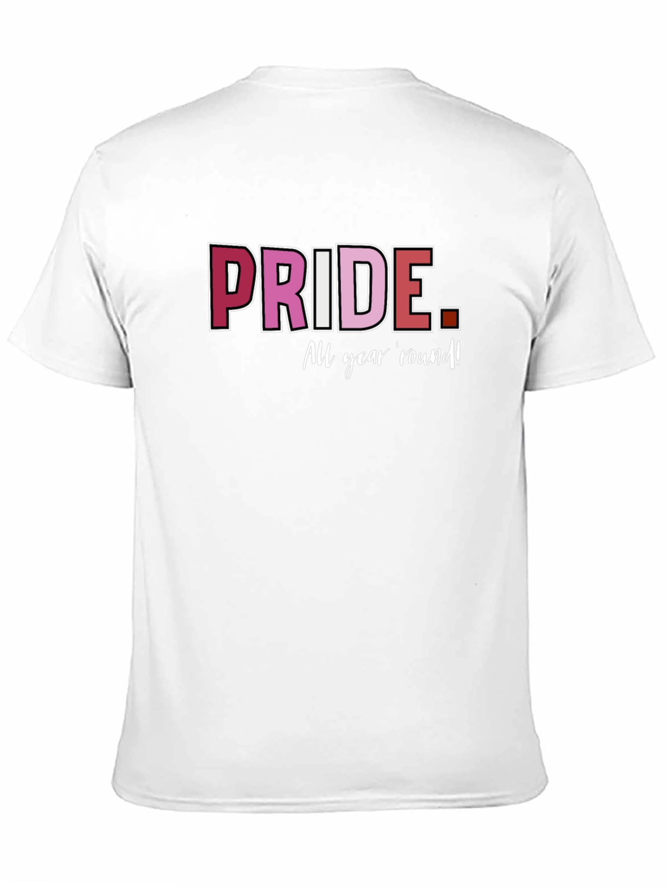 Pride All Year Round T-Shirt