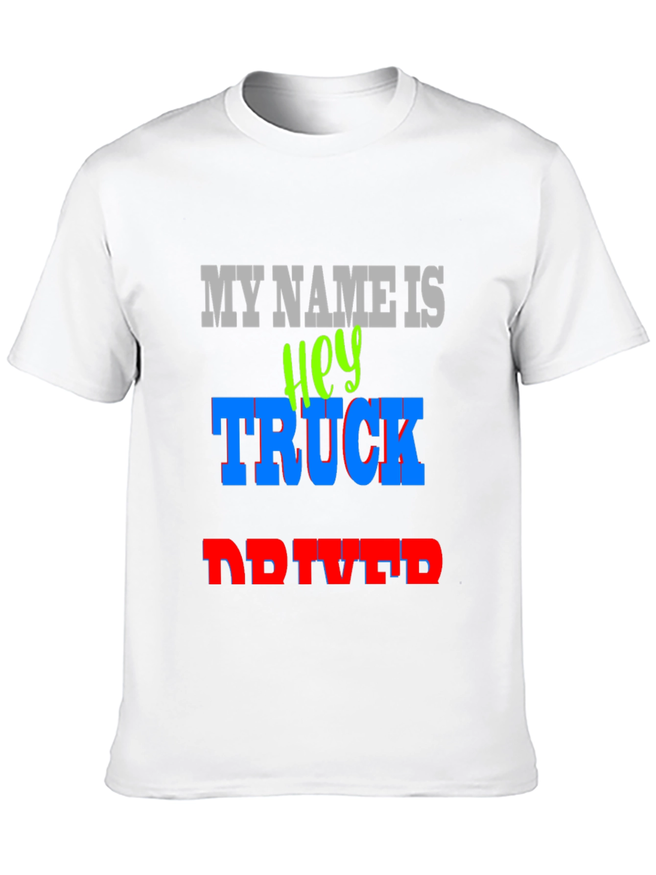 Hey Truck Driver T-Shirt - Bold Graphic Tee
