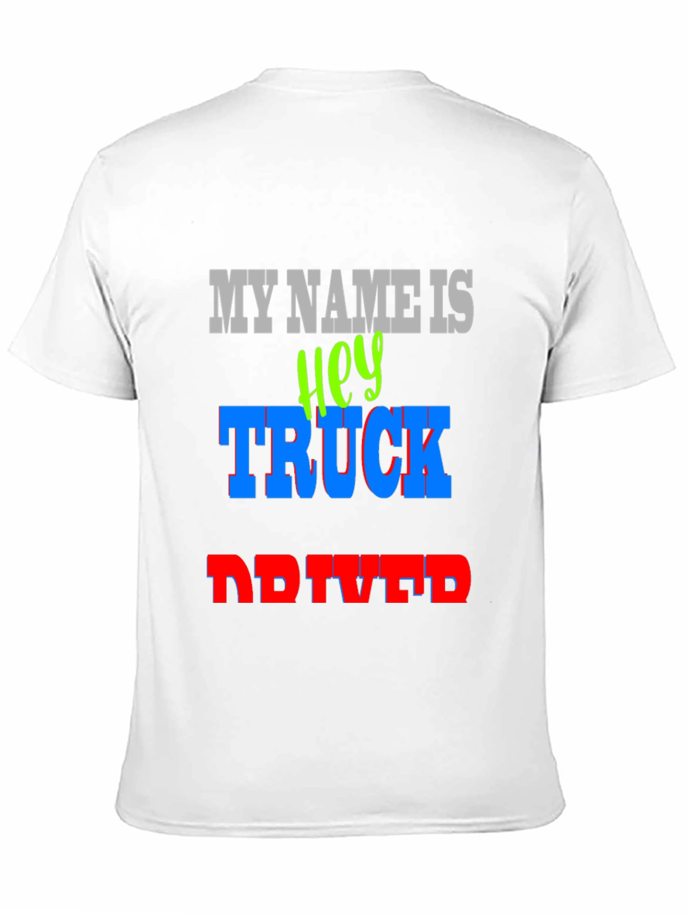 Hey Truck Driver T-Shirt - Bold Graphic Tee