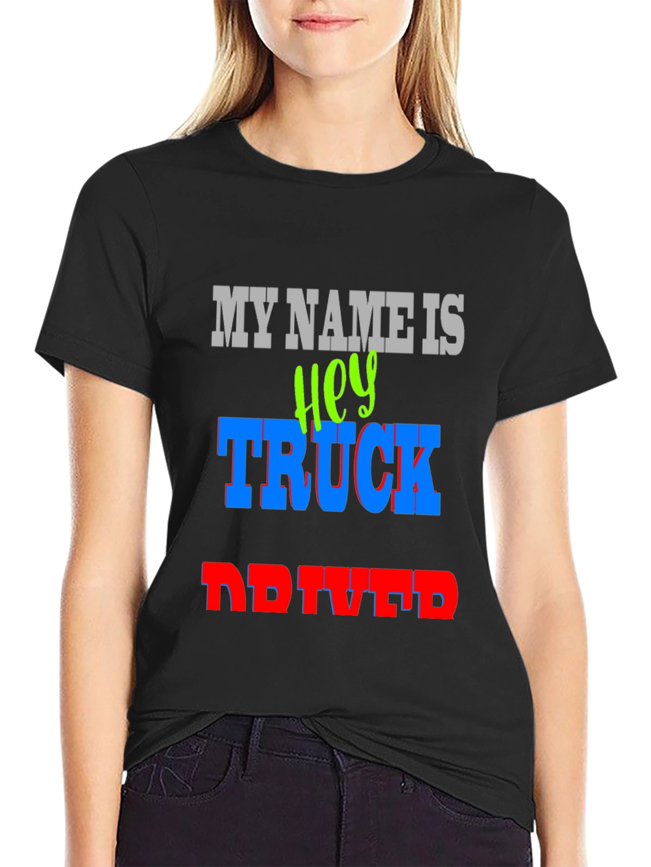 Hey Truck Driver T-Shirt - Bold Graphic Tee