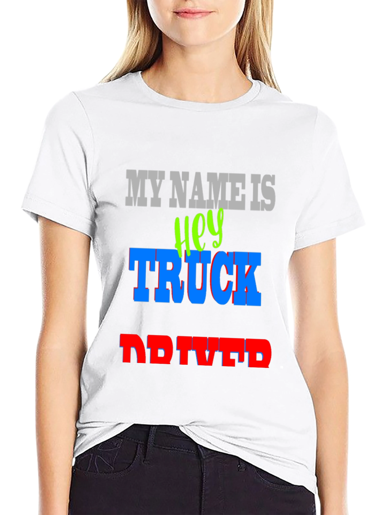 Hey Truck Driver T-Shirt - Bold Graphic Tee