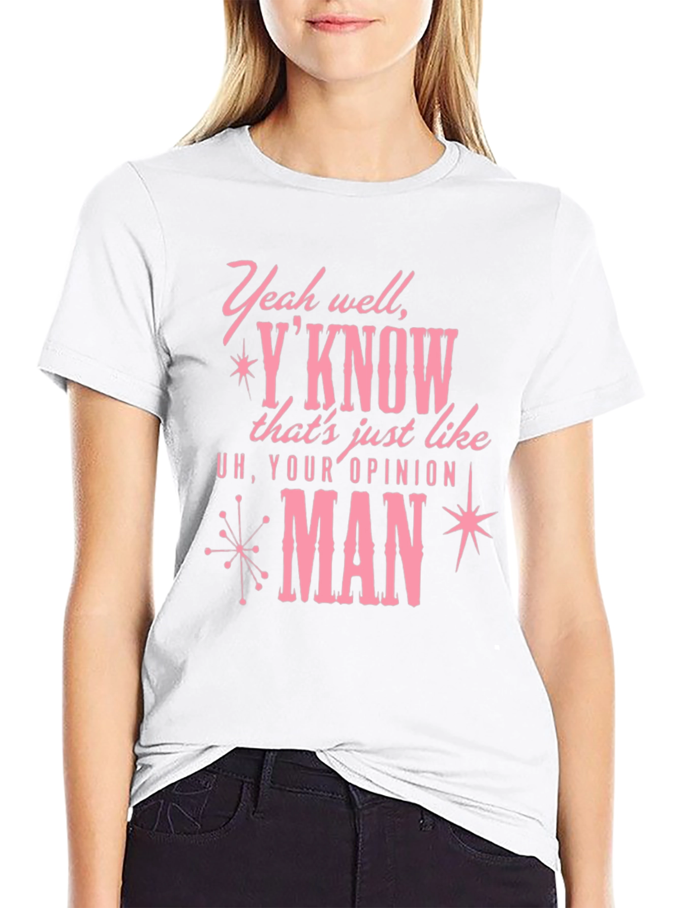 Your Opinion Man Graphic T-Shirt