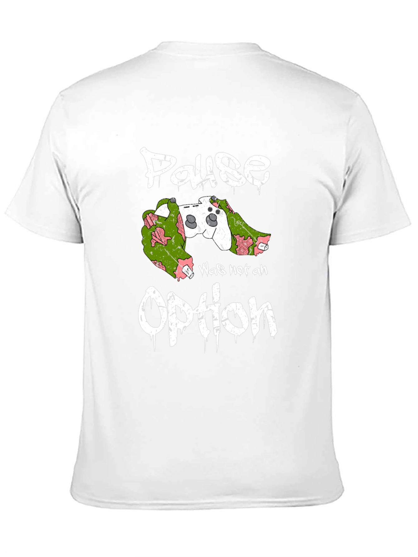 Pause Was Not an Option Gamer T-Shirt
