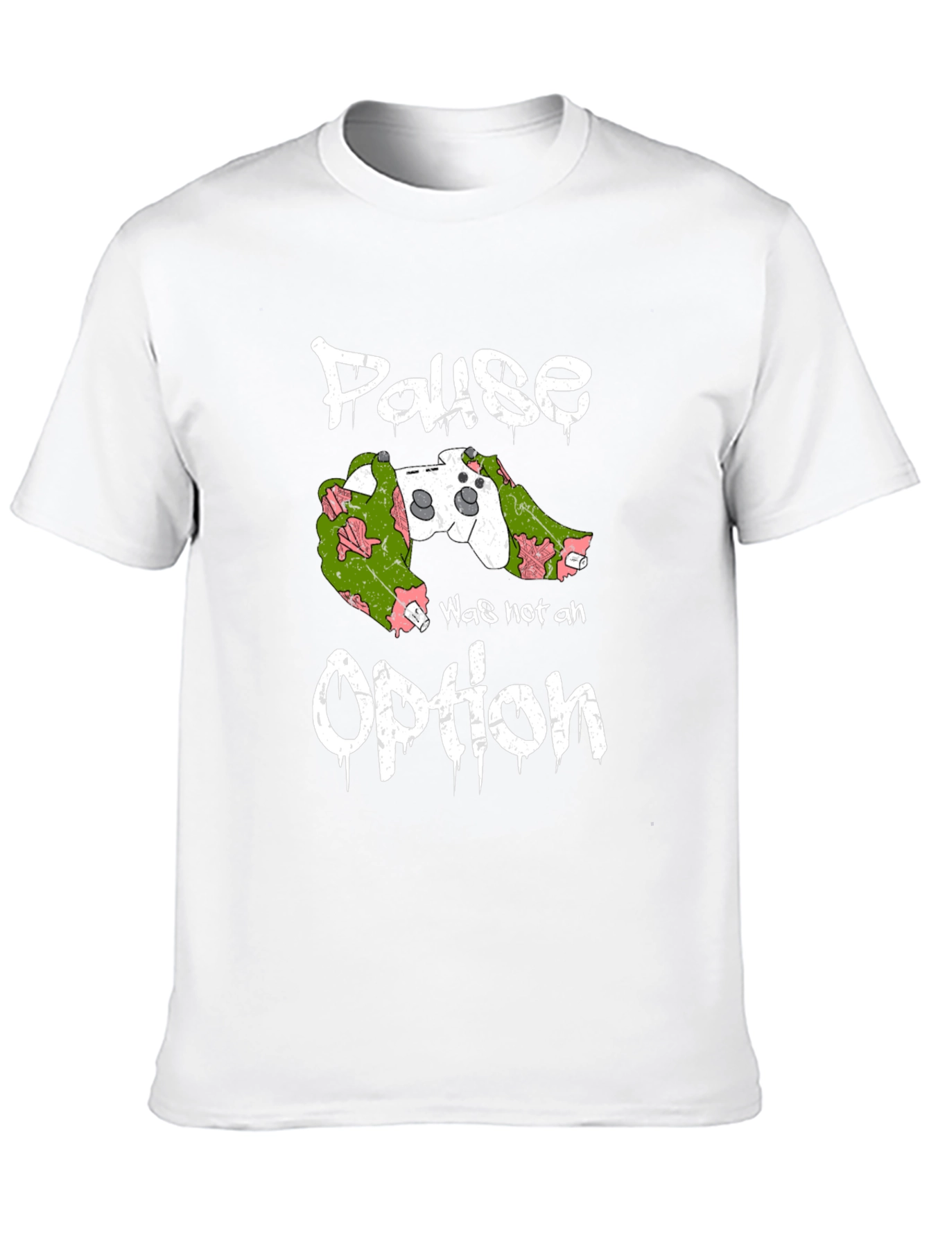 Pause Was Not an Option Gamer T-Shirt