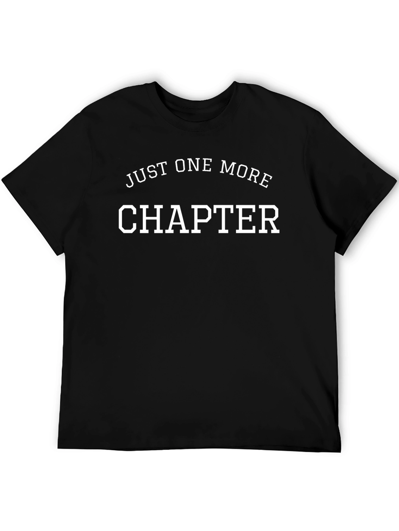 Just One More Chapter Black T-Shirt