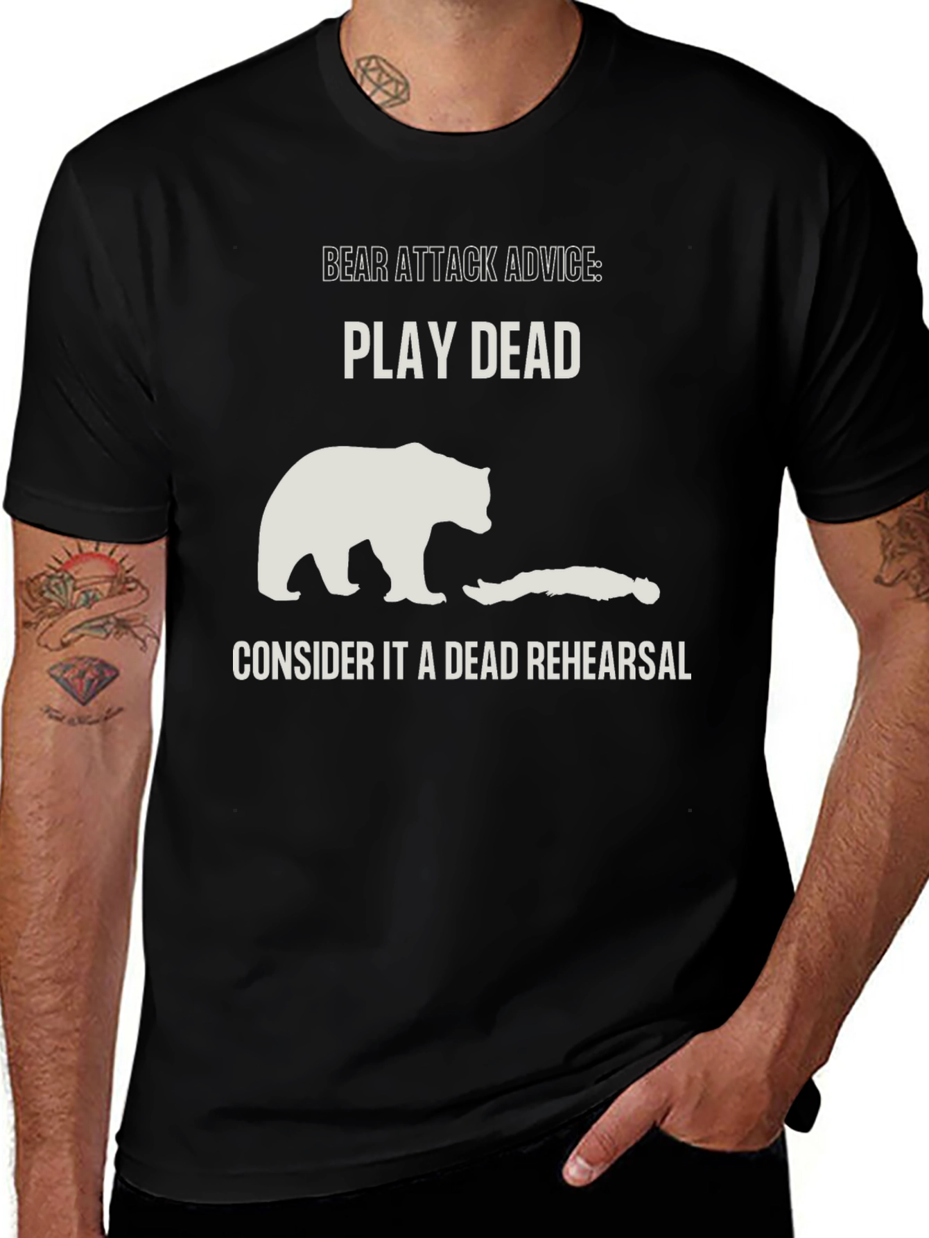 Bear Attack Advice T-Shirt - Play Dead Rehearsal
