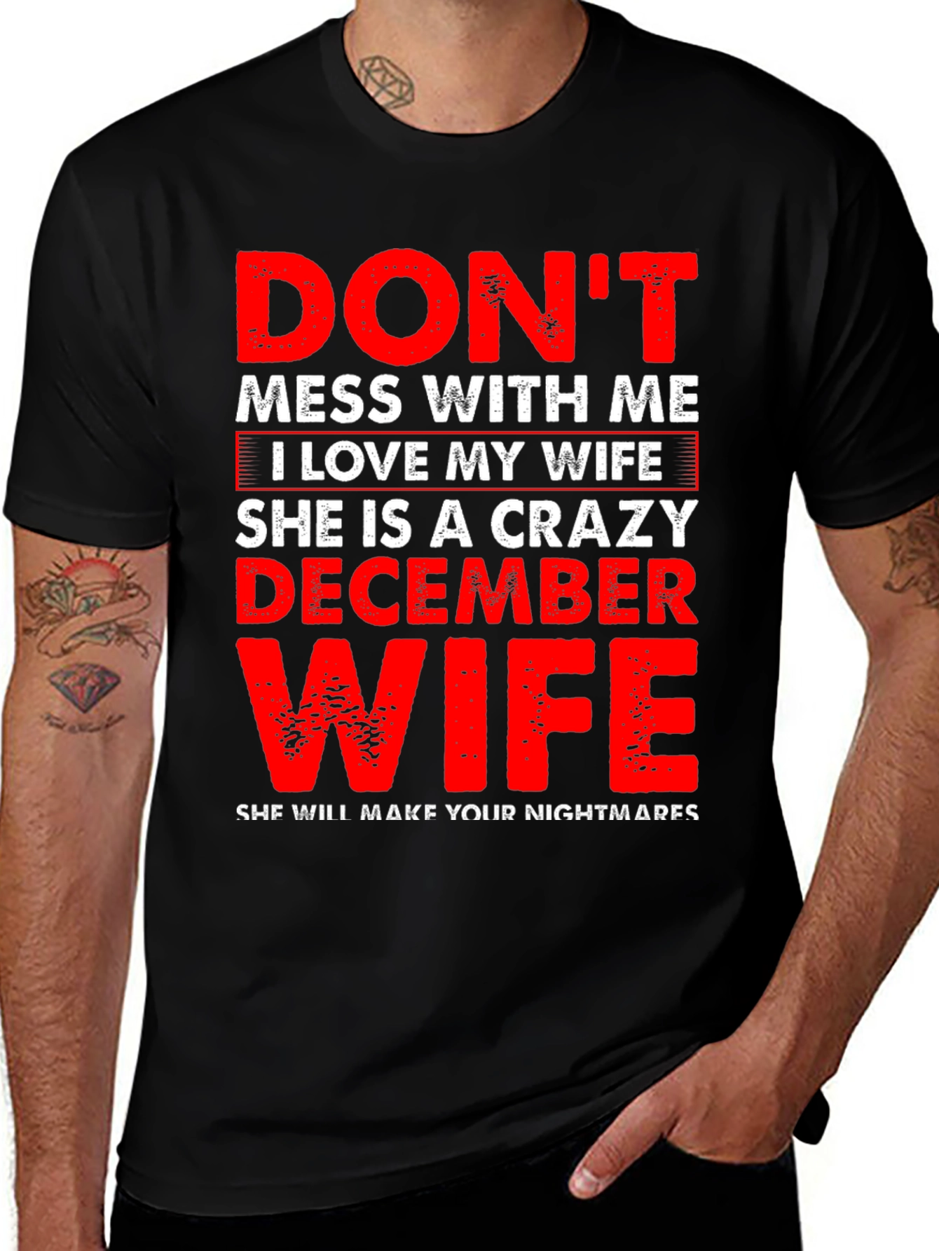 Dont Mess With Me Crazy December Wife Graphic Tee