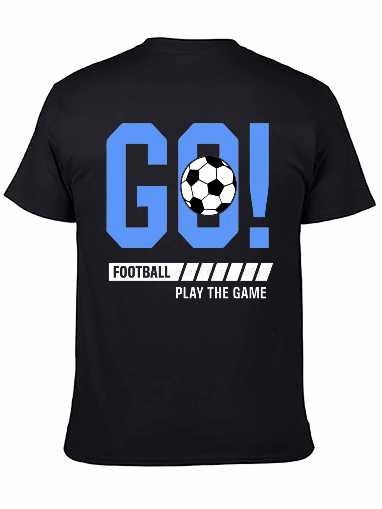 Go Football Play the Game Black T-shirt