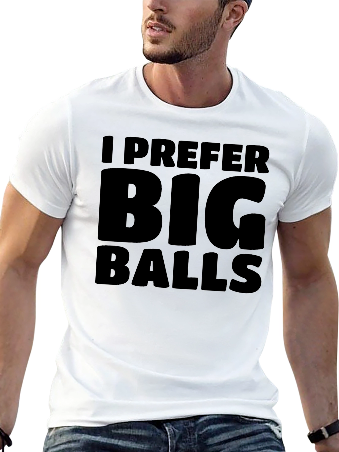 I Prefer Big Balls Black T-Shirt Funny Slogan Tee