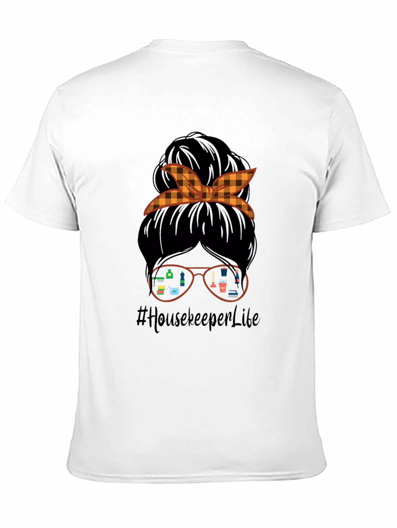 Housekeeper Life T-Shirt Messy Bun Cleaning Crew Tee