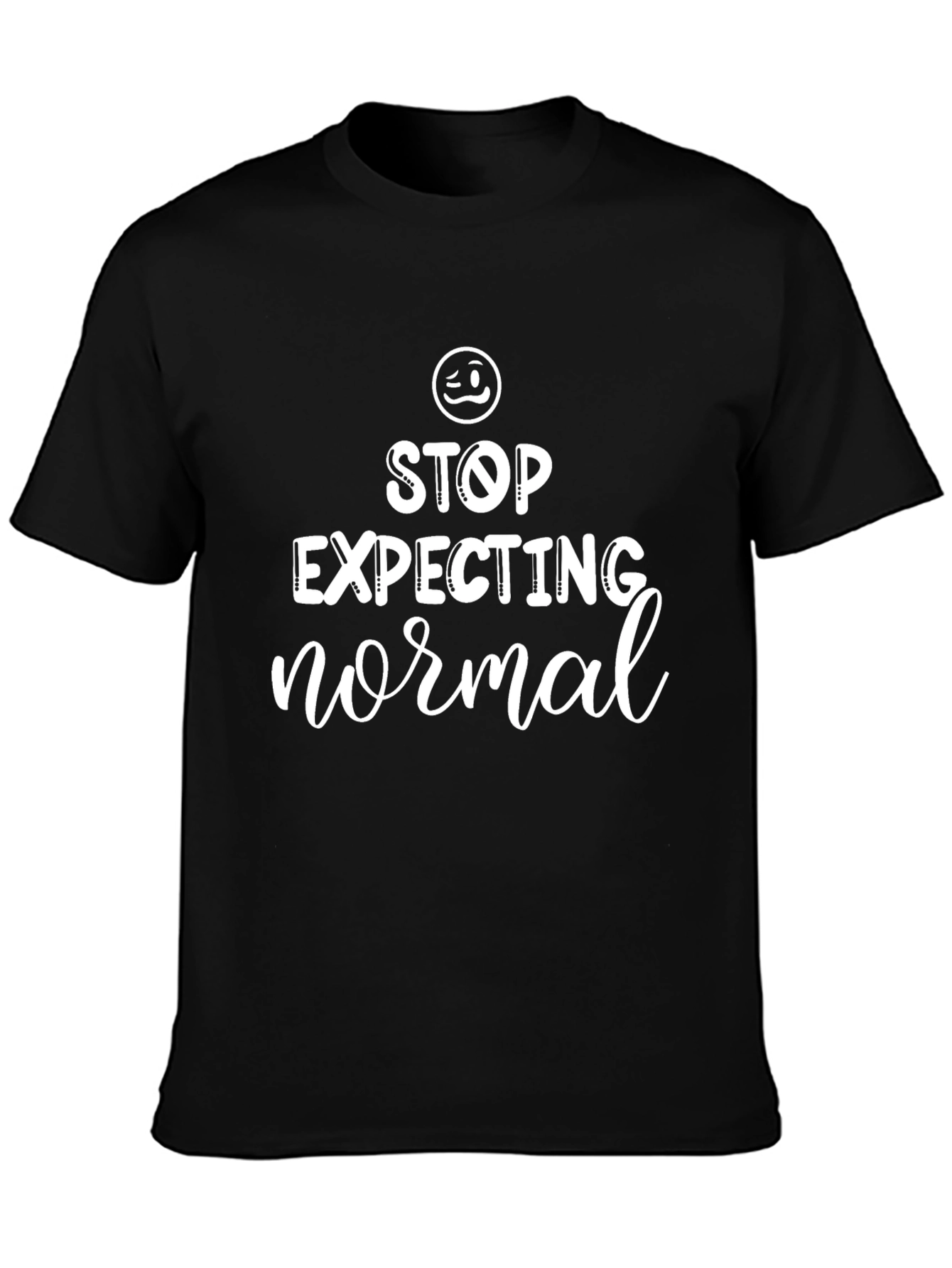 Stop Expecting Normal Graphic Tee