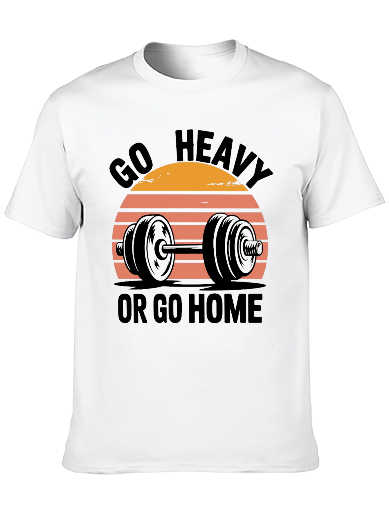 Go Heavy or Go Home Mens T-Shirt