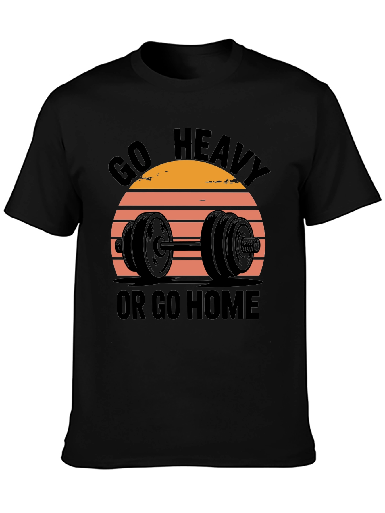 Go Heavy or Go Home Mens T-Shirt