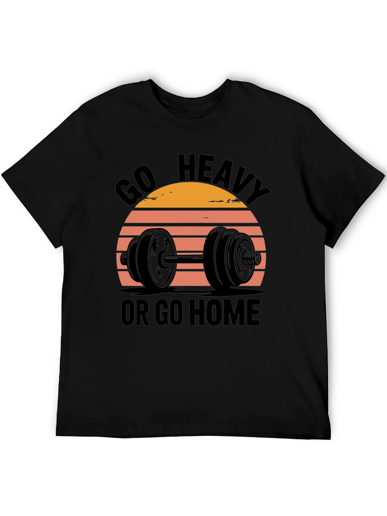 Go Heavy or Go Home Mens T-Shirt