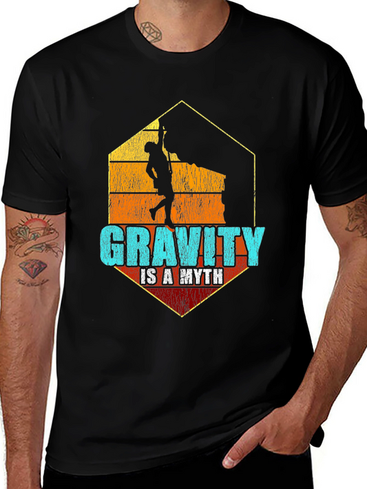 Gravity is a Myth Climbing T-Shirt