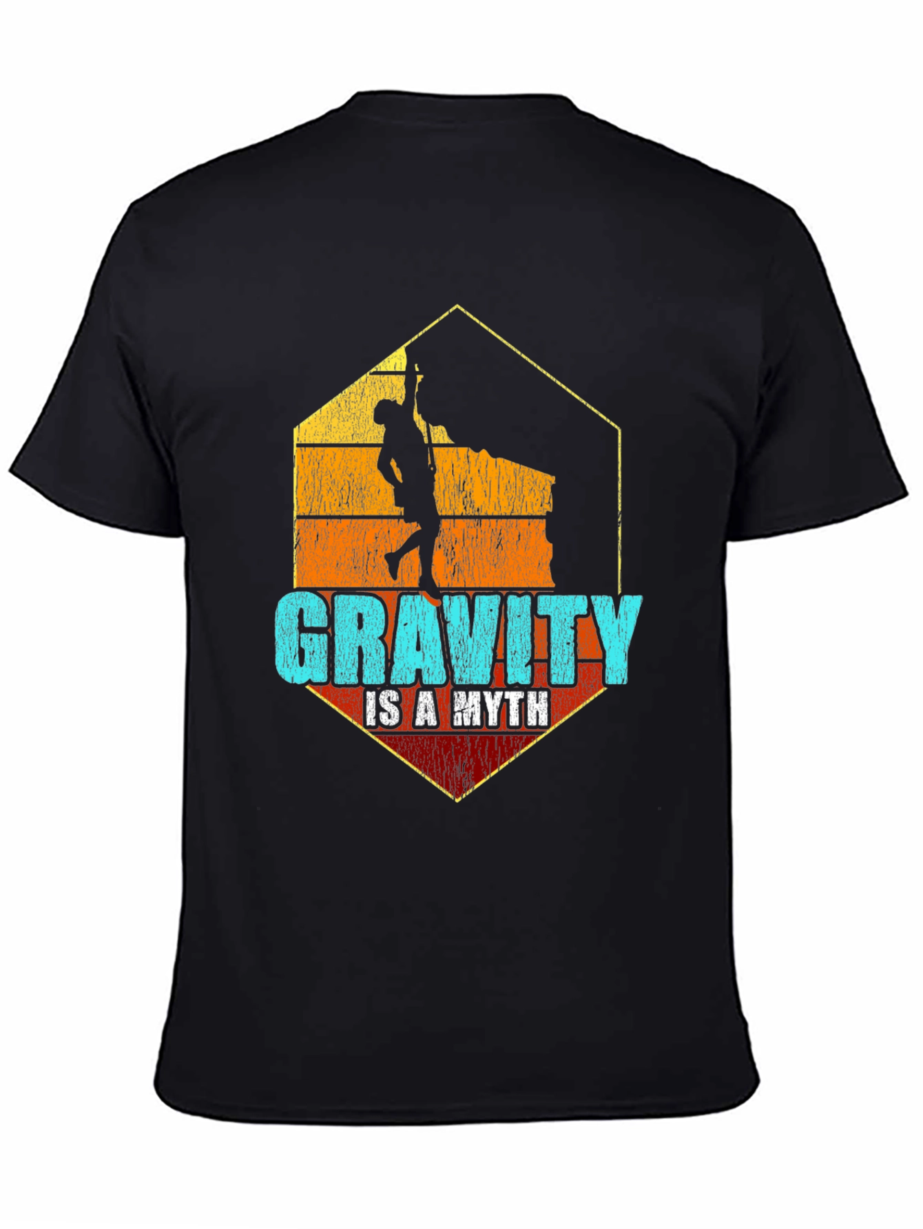 Gravity is a Myth Climbing T-Shirt