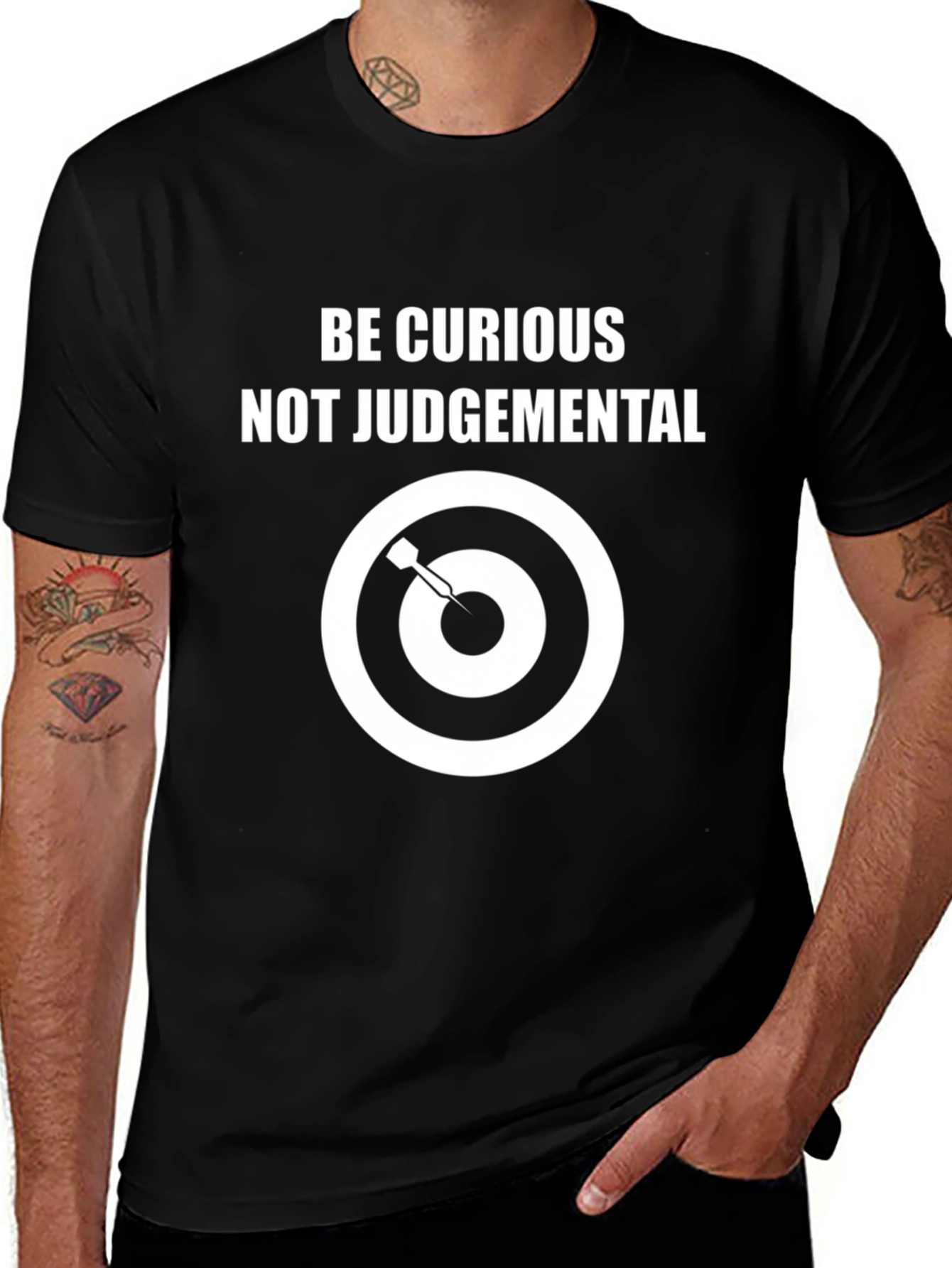 Be Curious T-Shirt | Not Judgemental Bullseye Design