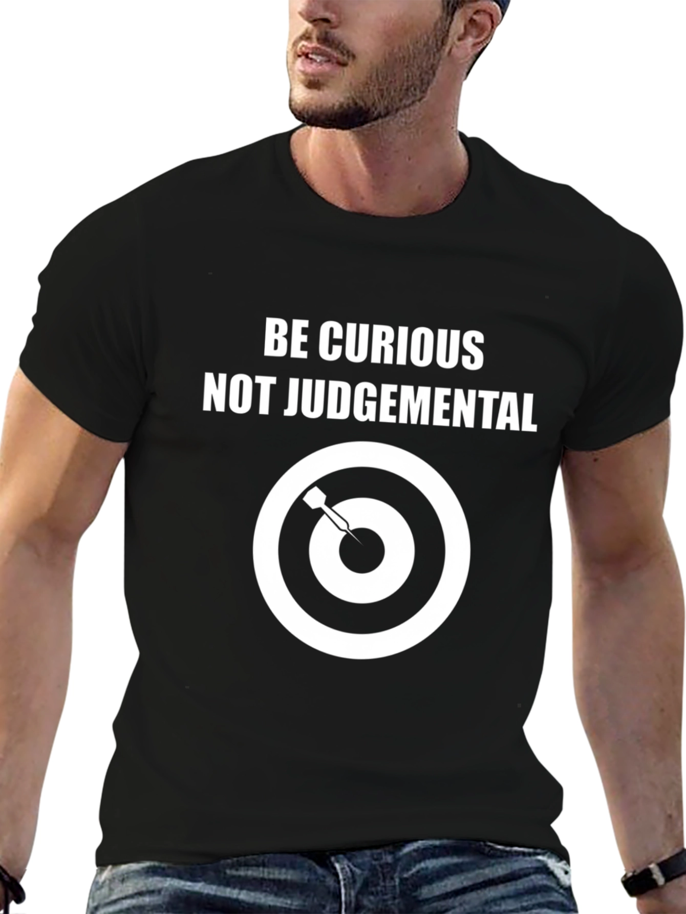 Be Curious T-Shirt | Not Judgemental Bullseye Design