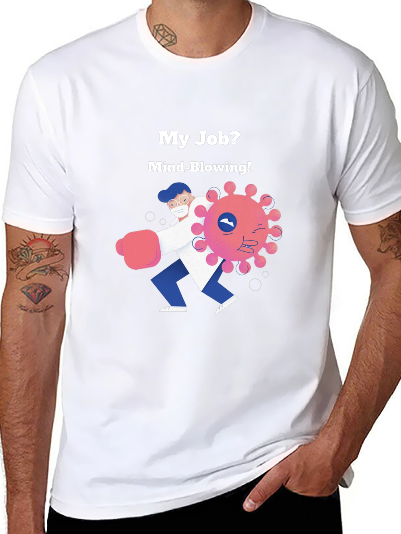 Mind-Blowing Job T-Shirt - Fight the Virus