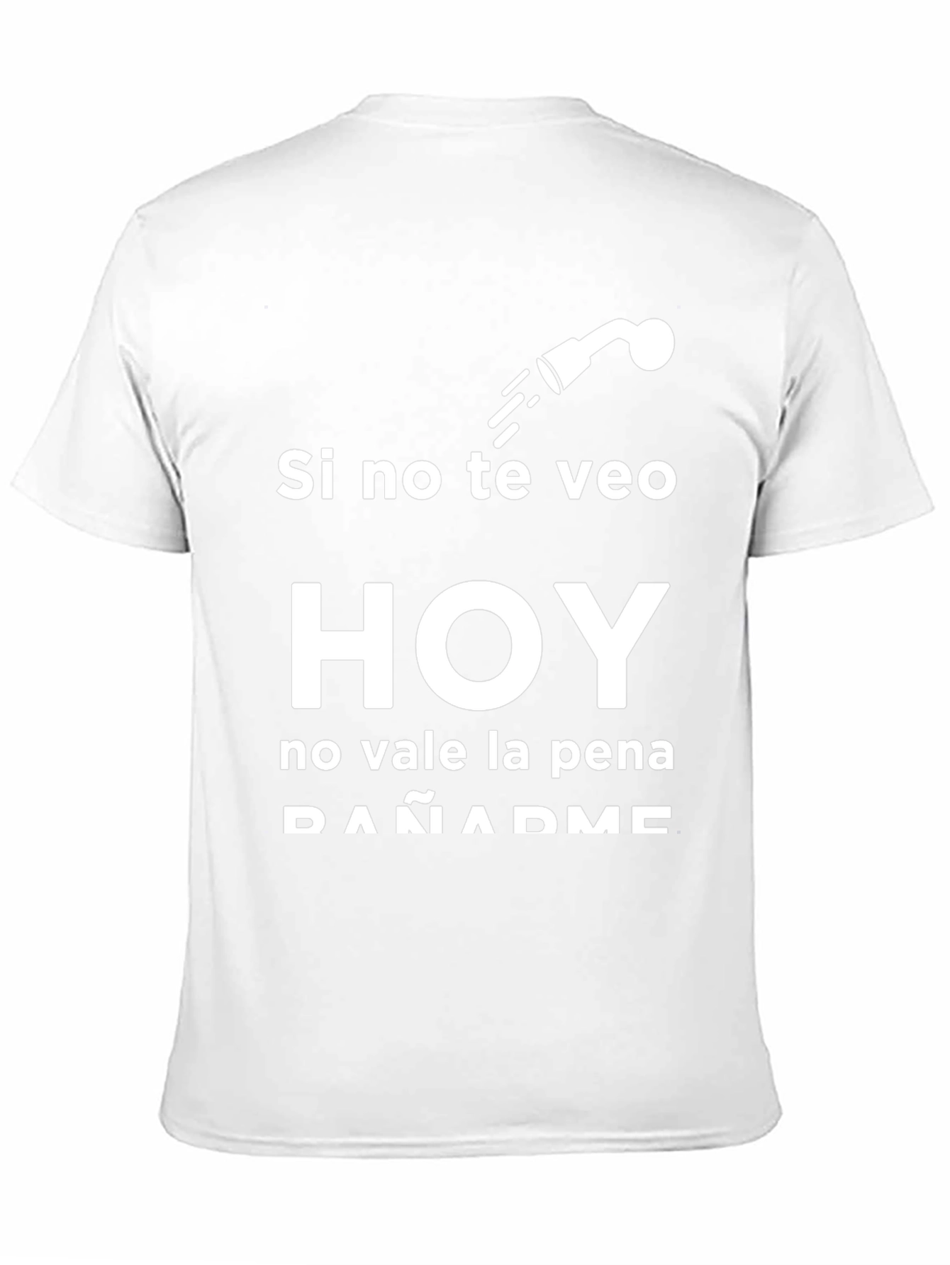 Funny Spanish T-Shirt: Si no te veo HOY