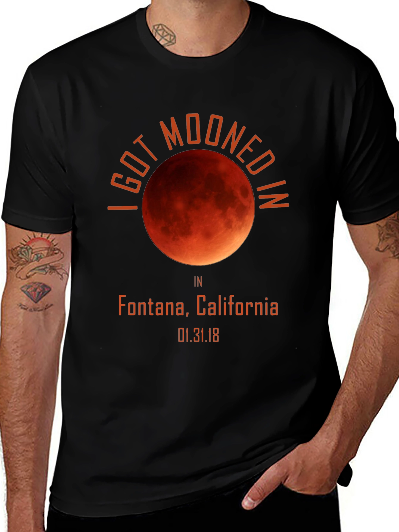 I Got Mooned In Fontana California T-Shirt