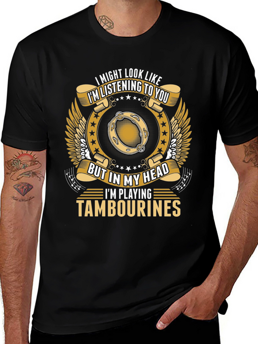 Im Playing Tambourines Funny T-Shirt