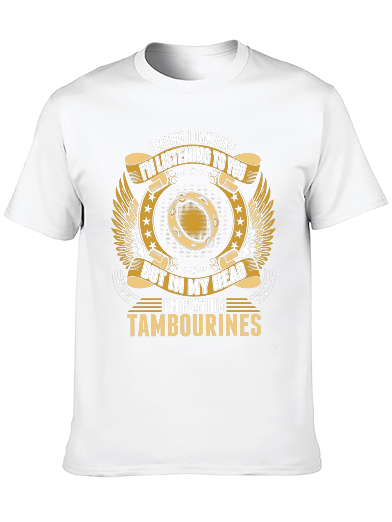 Im Playing Tambourines Funny T-Shirt