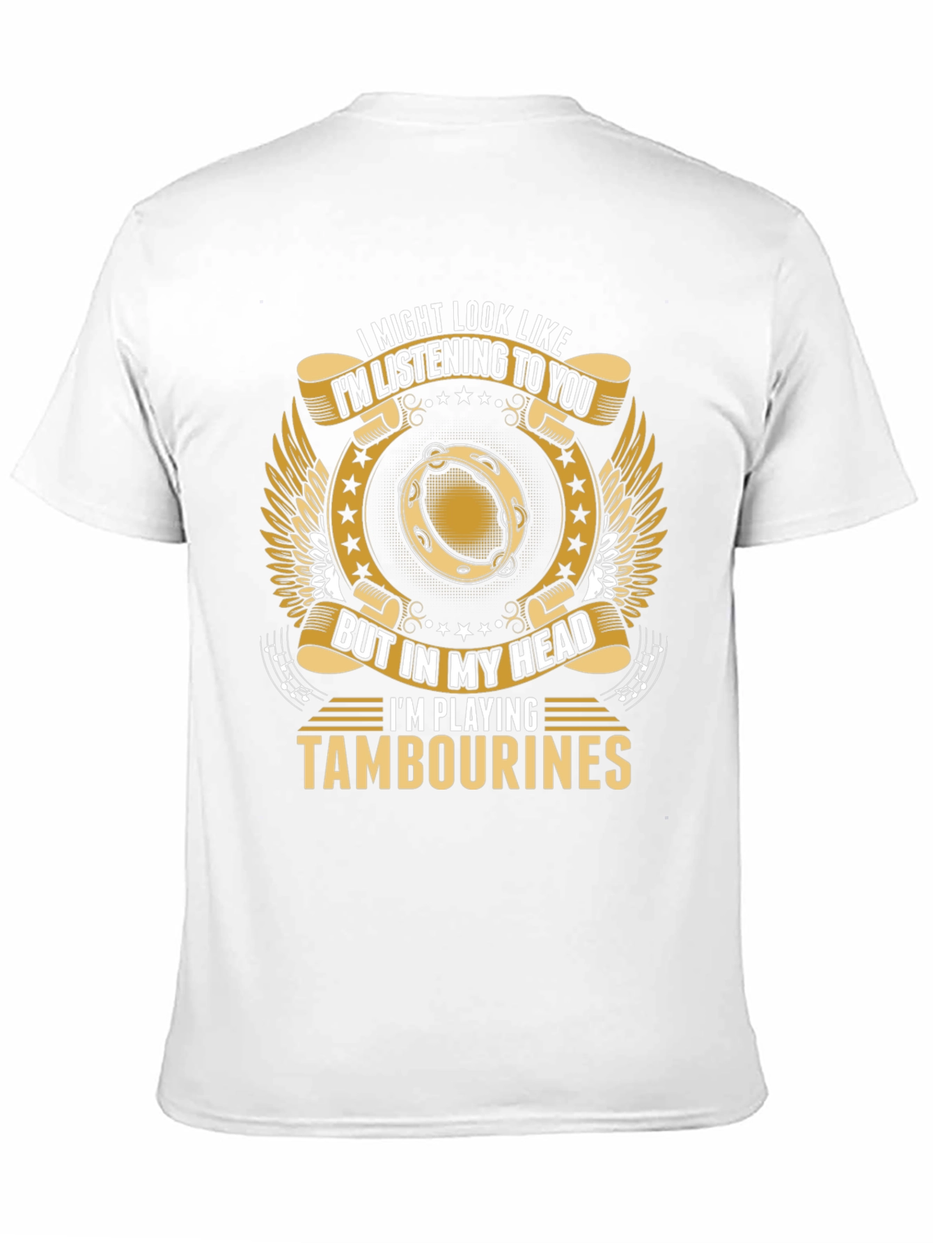 Im Playing Tambourines Funny T-Shirt