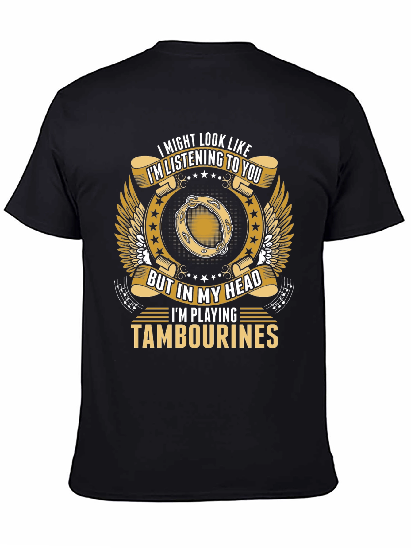 Im Playing Tambourines Funny T-Shirt