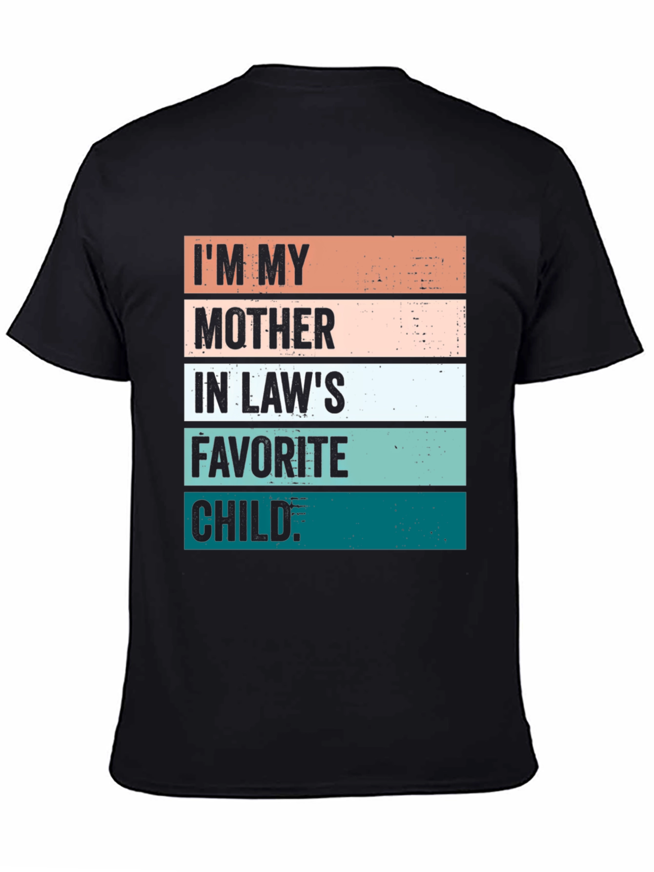 Mother-in-Laws Favorite Child Graphic Tee