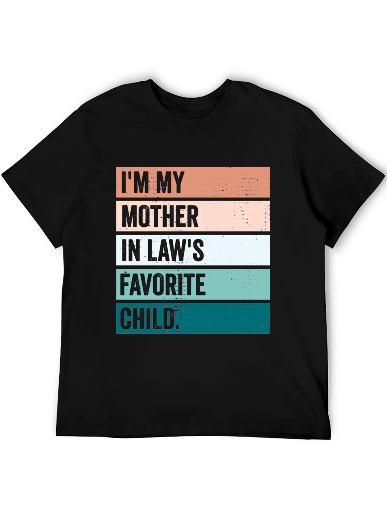 Mother-in-Laws Favorite Child Graphic Tee