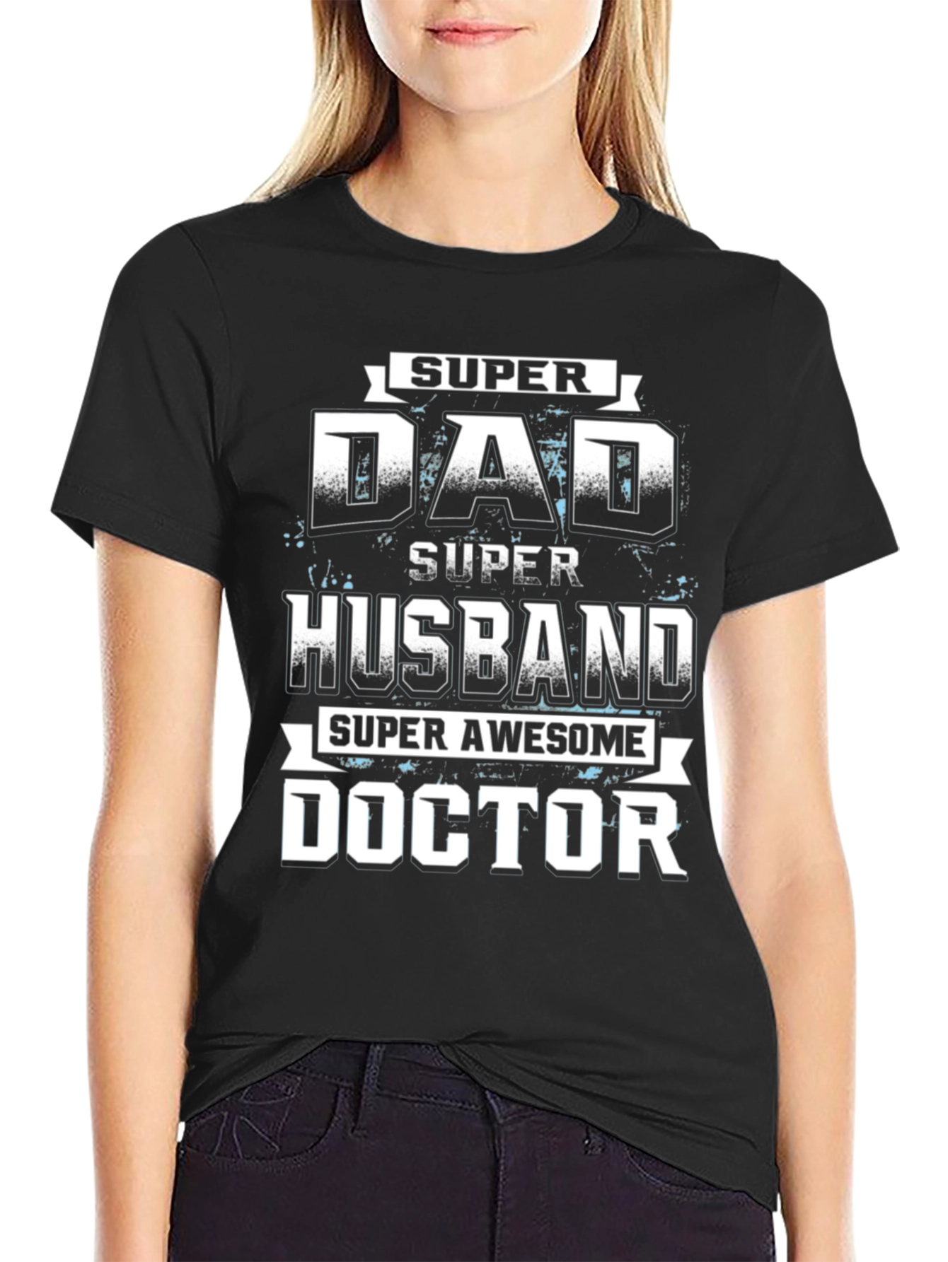 Super Dad Husband Doctor T-Shirt
