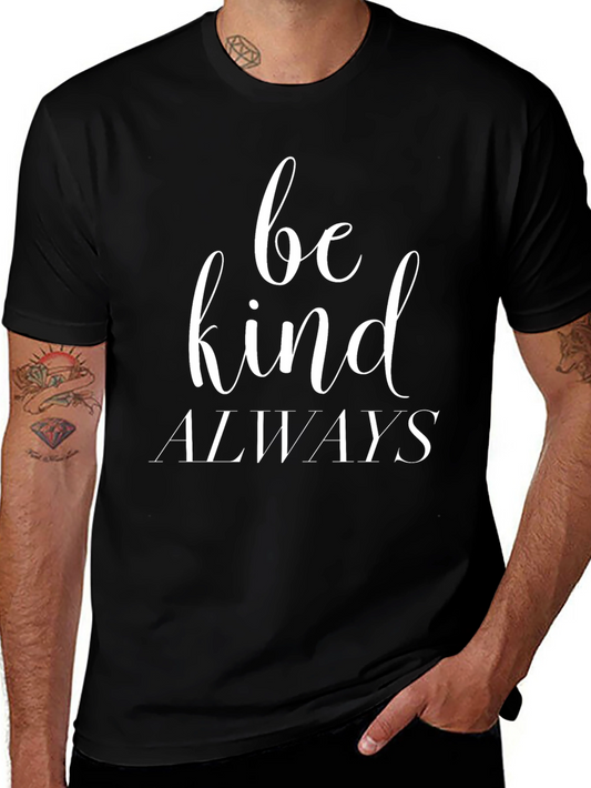 Be Kind Always Graphic Tee - Black Cotton Blend