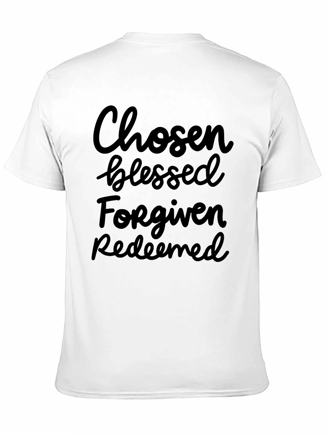 Chosen Blessed Forgiven Redeemed Graphic Tee