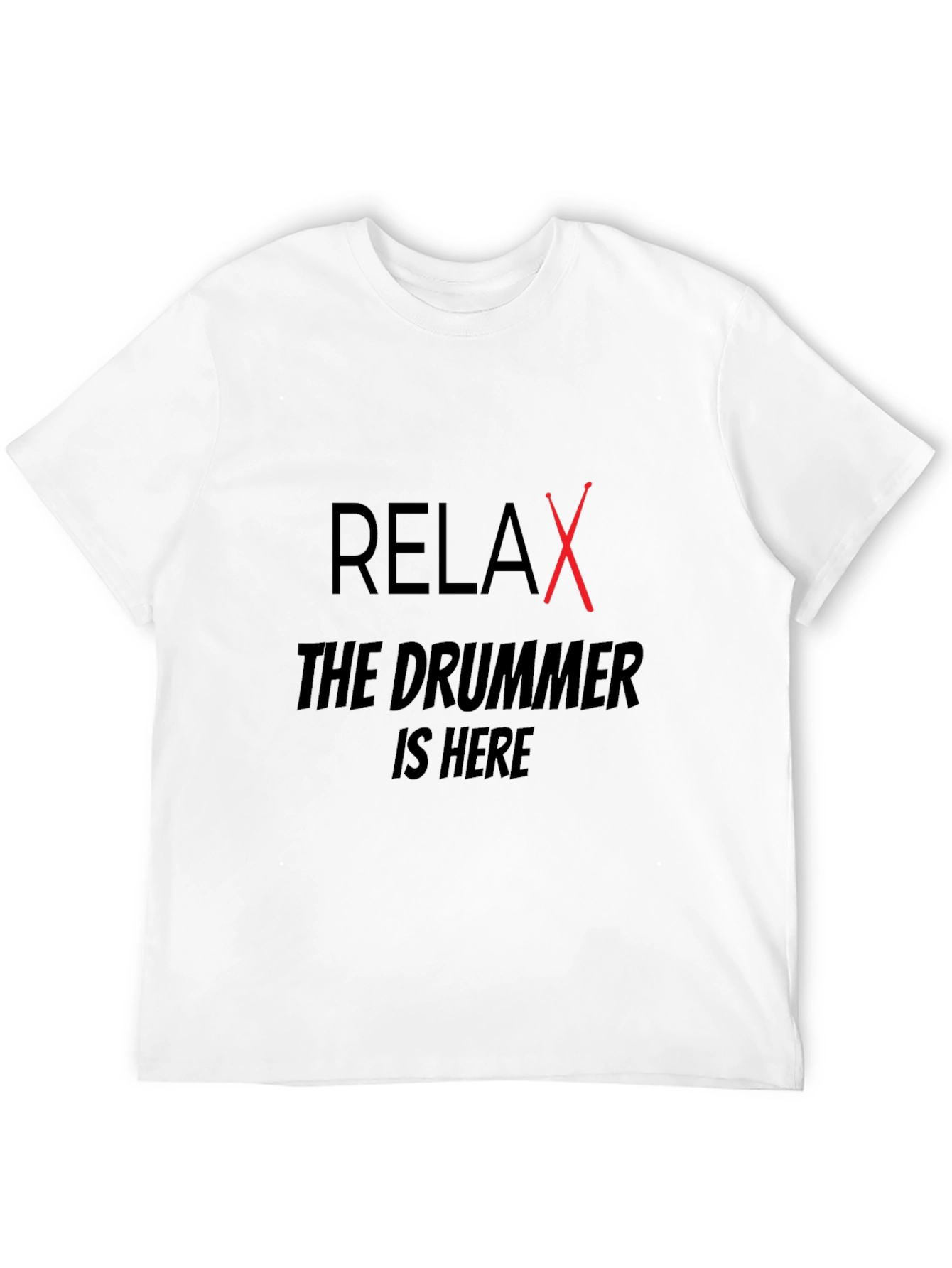 Relax The Drummer Is Here Black T-Shirt