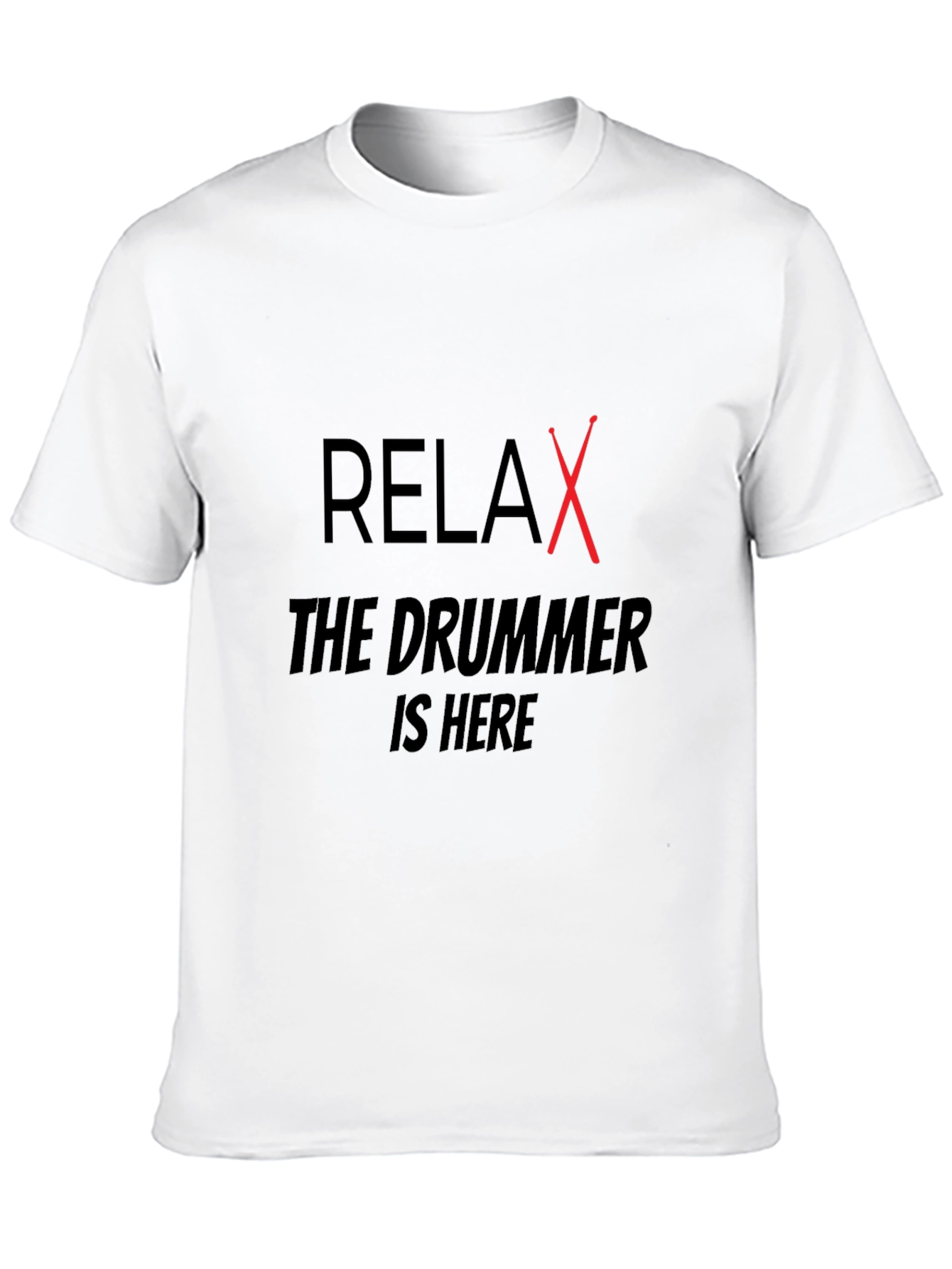 Relax The Drummer Is Here Black T-Shirt