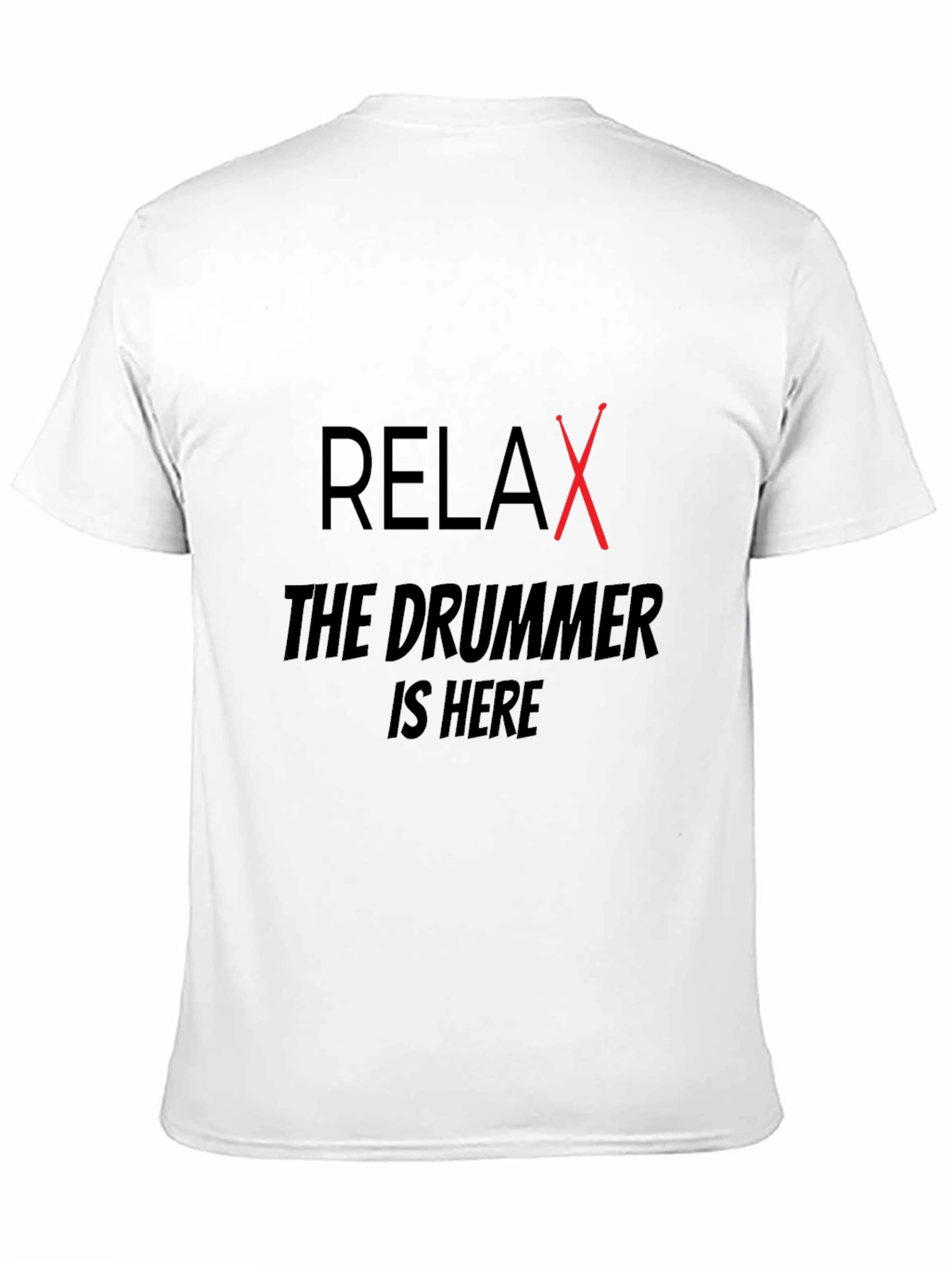 Relax The Drummer Is Here Black T-Shirt