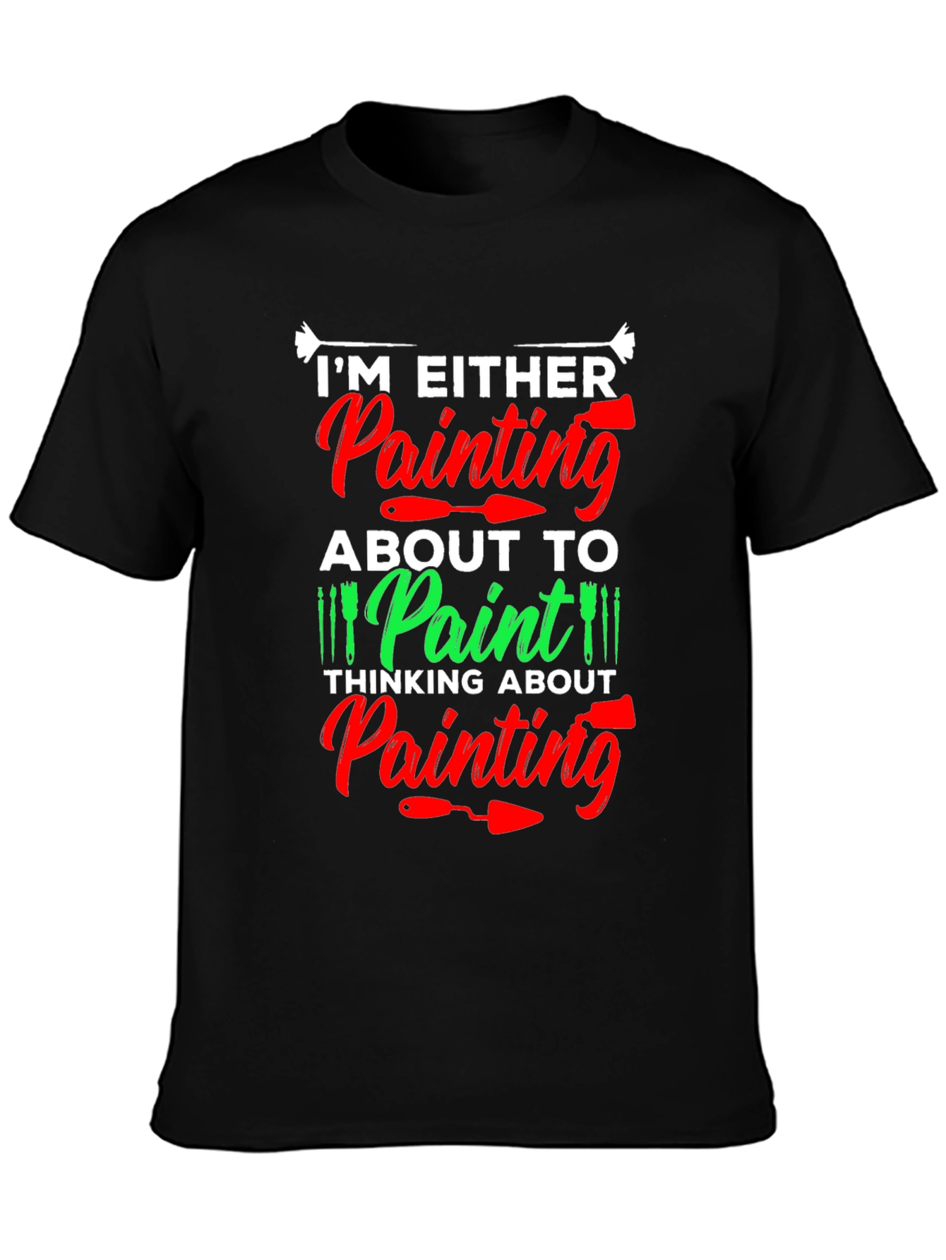 Painters Obsession T-Shirt - Artistic Gift