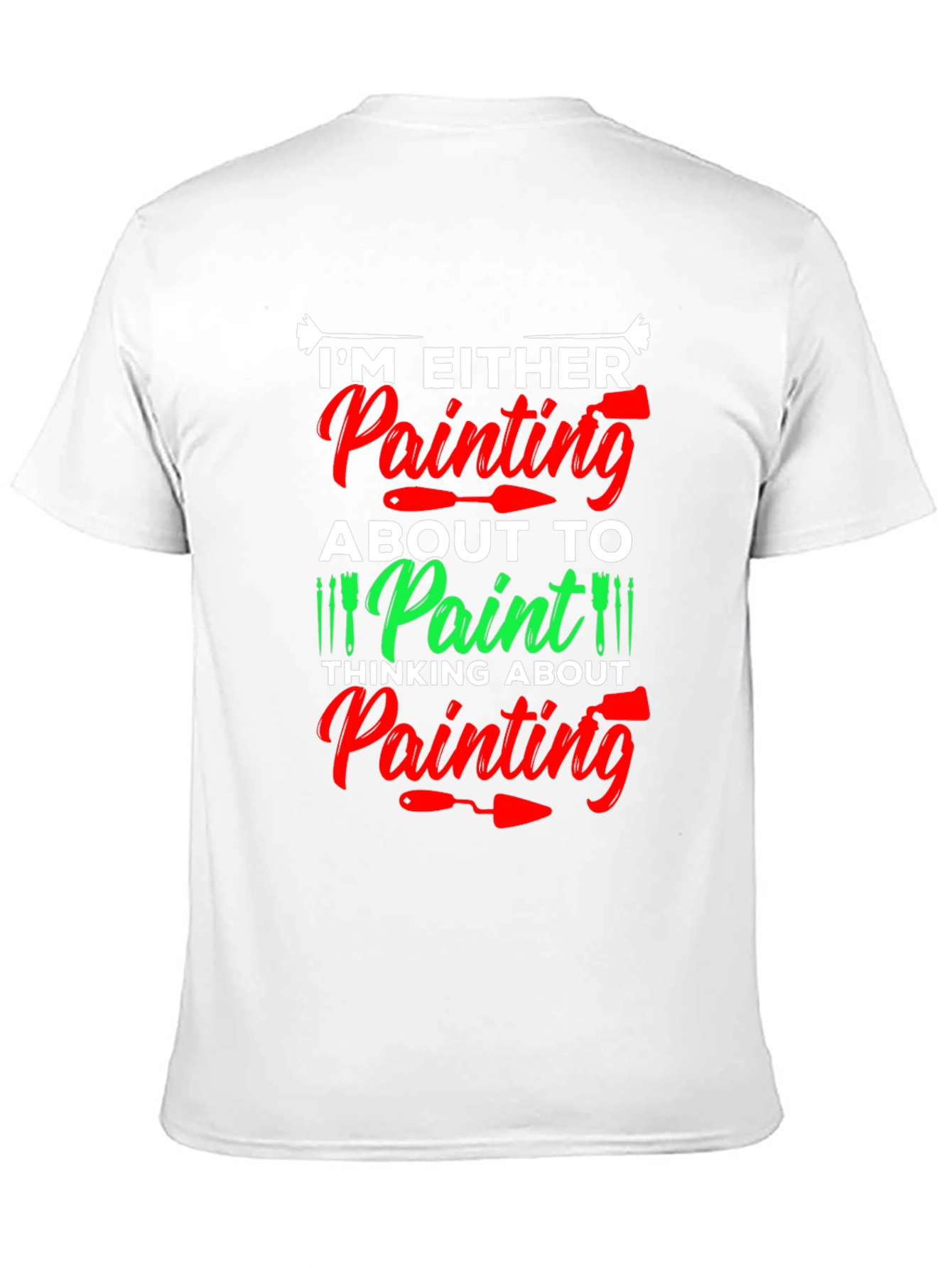 Painters Obsession T-Shirt - Artistic Gift